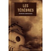 Les T n bres L'imposture et La Joie, Paperback