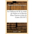 thumbnail image 1 of Les Tableaux de M. Le Comte de Forbin Ou La Mort de Pline l'Ancien Et Inès de Castro (Paperback), 1 of 1