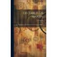 thumbnail image 1 of Les Tables De Martin: Ou Le Régulateur Universel Des Calculs En Parties Doubles ... (Hardcover), 1 of 1