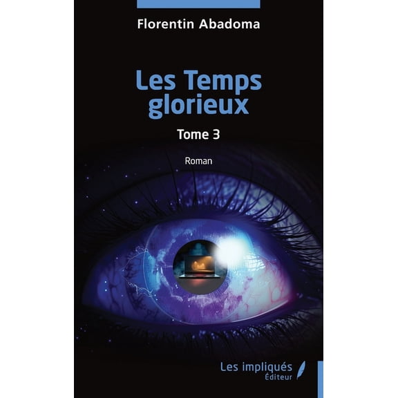 Les Temps glorieux: Tome 3, (Paperback)