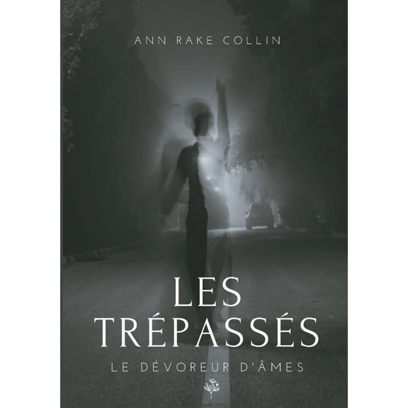 Les Trpasss: Le dvoreur d'mes, (Paperback)