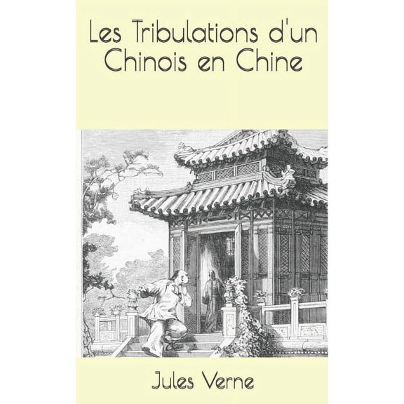 Les Tribulations d'un Chinois en Chine (Paperback)