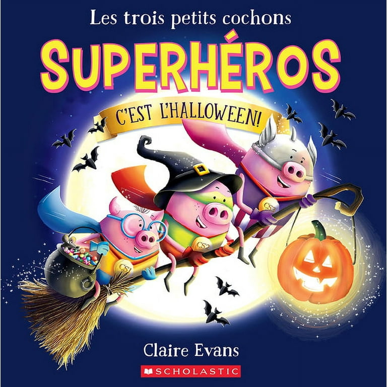 Les Trois Petits Cochons: The Three Little Pigs in French and English