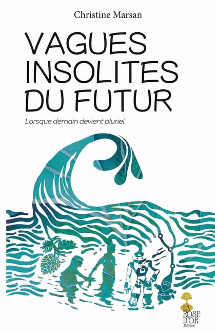 Les Vagues Insolites du futur, (Paperback)