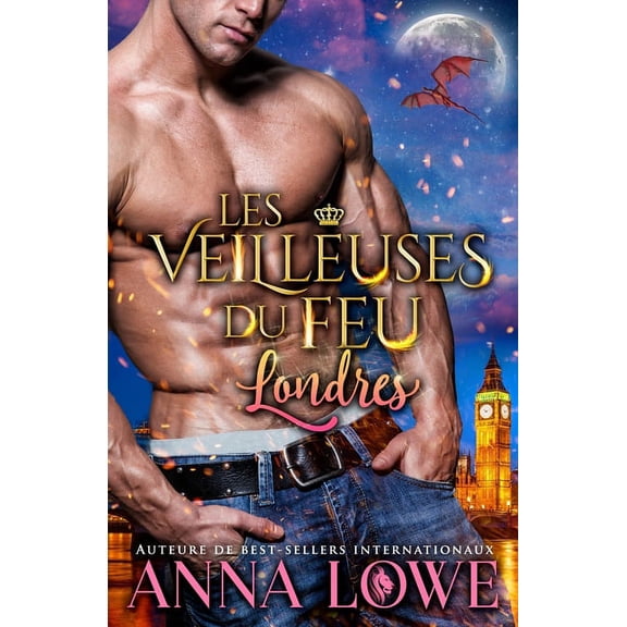 Milliardaires Et Gardiens Les Veilleuses du feu - Londres, Book 2, (Paperback)