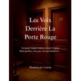 thumbnail image 1 of Les Voix DerriÃ¨re la Porte Rouge, (Paperback), 1 of 1