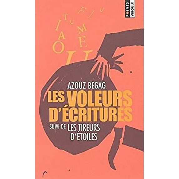 Pre-Owned Les Voleurs d'écritures, suivi de : Les Tireurs d'étoiles (French Edition) 9782020534093 Used