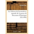 thumbnail image 1 of Les Voleurs de Locomotives, Épisode de la Guerre de Sécession d'Amérique (Paperback), 1 of 1