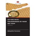 thumbnail image 1 of Les Vues Socio-Philosophiques de Yakub Abu Yusuf, (Paperback), 1 of 1