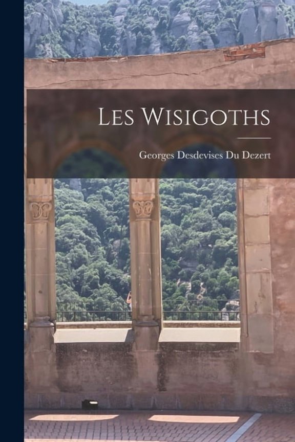 Les Wisigoths (Paperback)