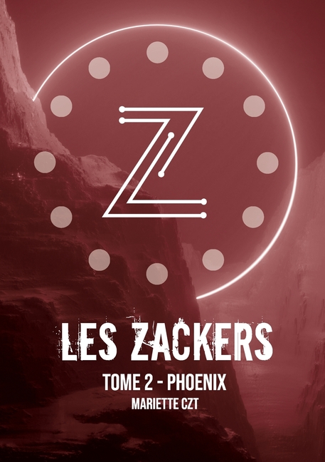Les Zackers tome 2: Phoenix, (Paperback)