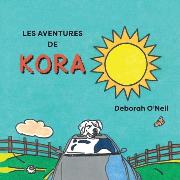 Les adventures de Kora: Deuxime dition, (Paperback)