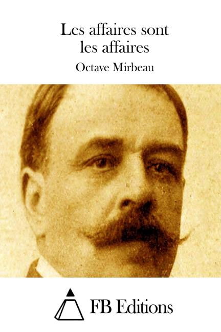 Les affaires sont les affaires, (Paperback)