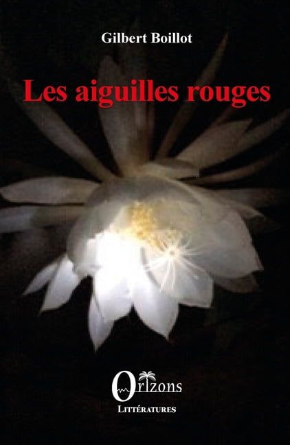 Les aiguilles rouges, (Paperback)