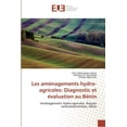 thumbnail image 1 of Les aménagements hydro-agricoles: Diagnostic et évaluation au Bénin (Paperback), 1 of 1