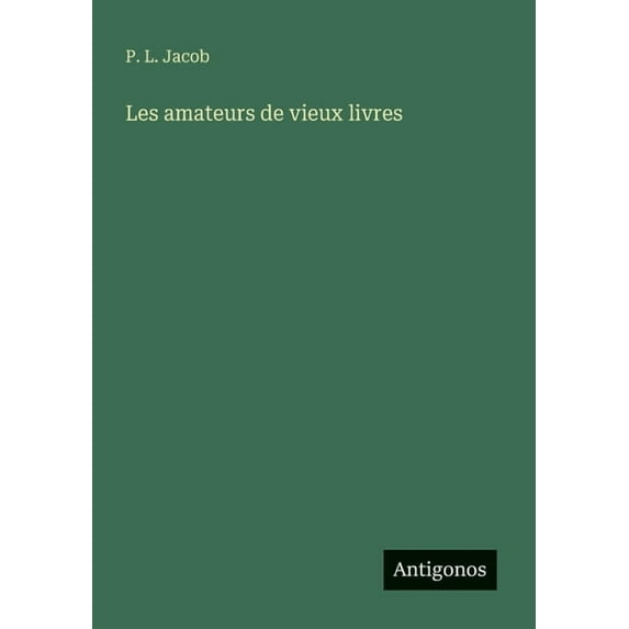 Les amateurs de vieux livres, (Paperback)