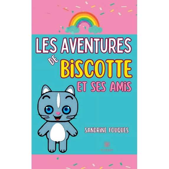 Les aventures de Biscotte et ses amis, (Paperback)