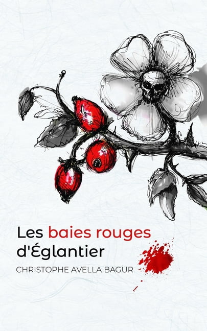 Les baies rouges d'églantier (Paperback)
