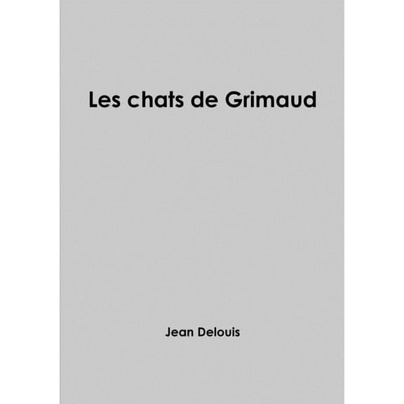 Les chats de Grimaud, (Paperback)