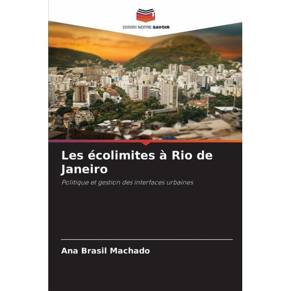 Les écolimites à Rio de Janeiro, (Paperback)