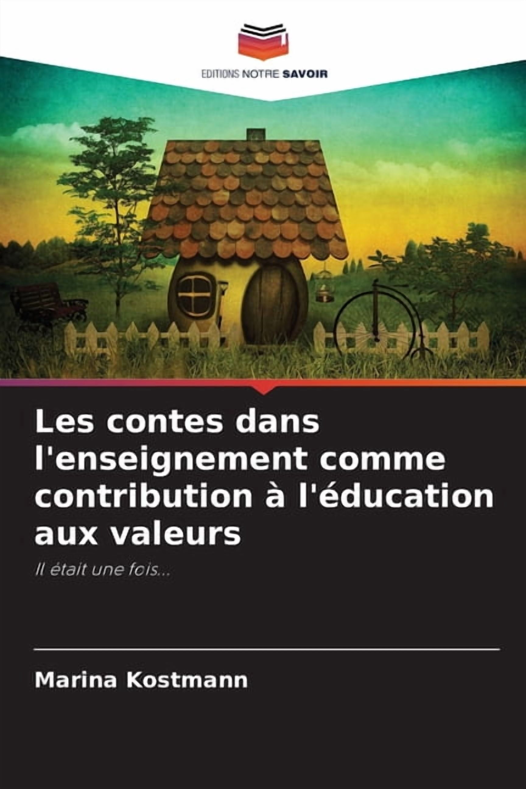 Les contes dans l'enseignement comme contribution Ã  l'Ã©ducation aux valeurs, (Paperback)