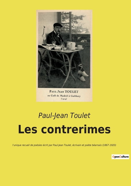 Les contrerimes: l'unique recueil de poésies écrit par Paul-Jean Toulet, écrivain et poète béarnais (1867-1920), (Paperback)