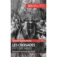 thumbnail image 1 of Les croisades en Terre sainte: D&amp;#xe9;livrer le tombeau du Christ, (Paperback), 1 of 1