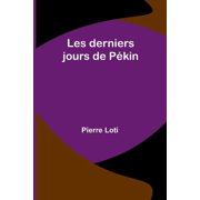 Les derniers jours de P kin, Paperback
