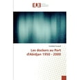 thumbnail image 1 of Les dockers au Port d'Abidjan 1950 - 2000 (Paperback), 1 of 1