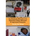 thumbnail image 1 of Les etudiants africains et la litterature negro-africaine d'expression francaise (Paperback), 1 of 1