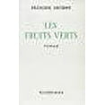thumbnail image 1 of Les fruits verts (French Edition), 1 of 1