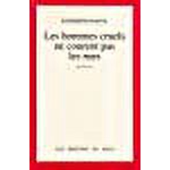 Pre-Owned Les hommes cruels ne courent pas les rues: Roman (French Edition) (Other) 9782020115391