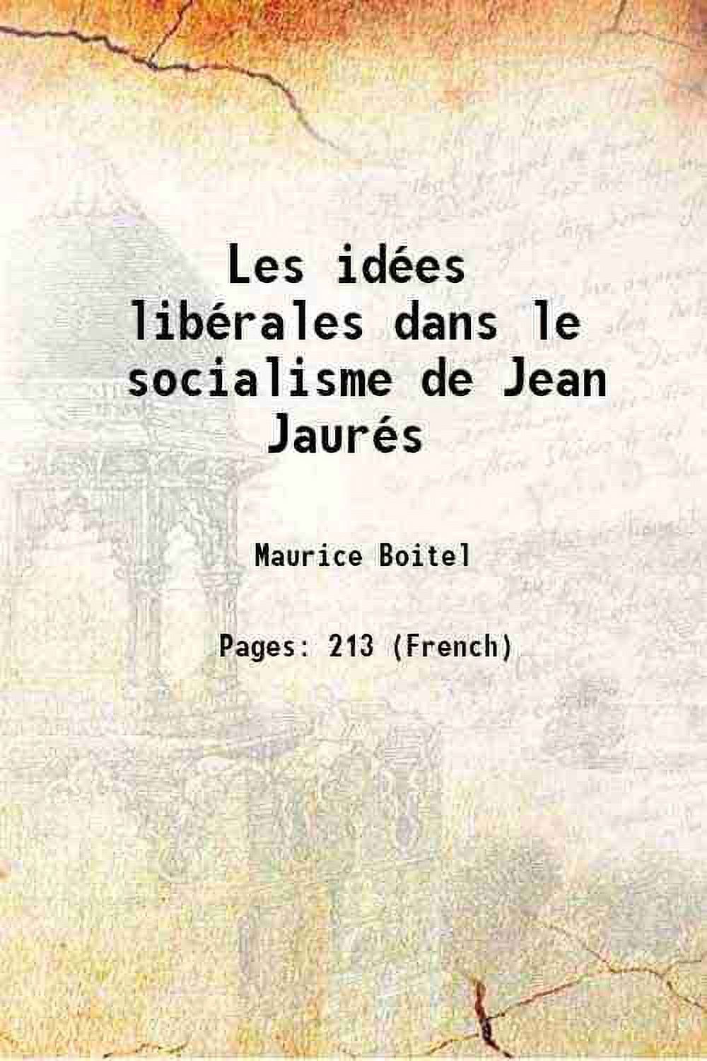 FACSIMILE PUBLISHER Les ides librales dans le socialisme de Jean Jaurs 1921