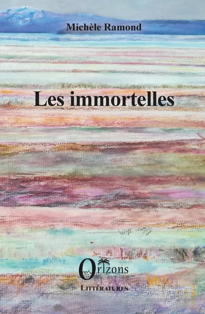 Les immortelles, (Paperback)
