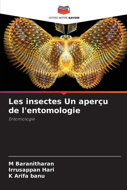 Les insectes Un aperÃ§u de l'entomologie, (Paperback)