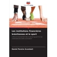 thumbnail image 1 of Les institutions financiÃ¨res brÃ©siliennes et le sport, (Paperback), 1 of 1