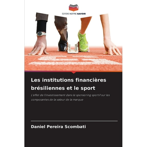 Les institutions financières brésiliennes et le sport, (Paperback)