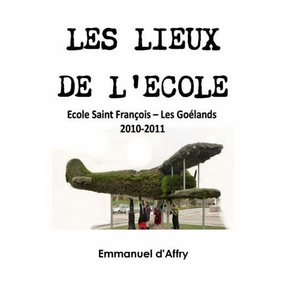 Les lieux de l'école, (Paperback)