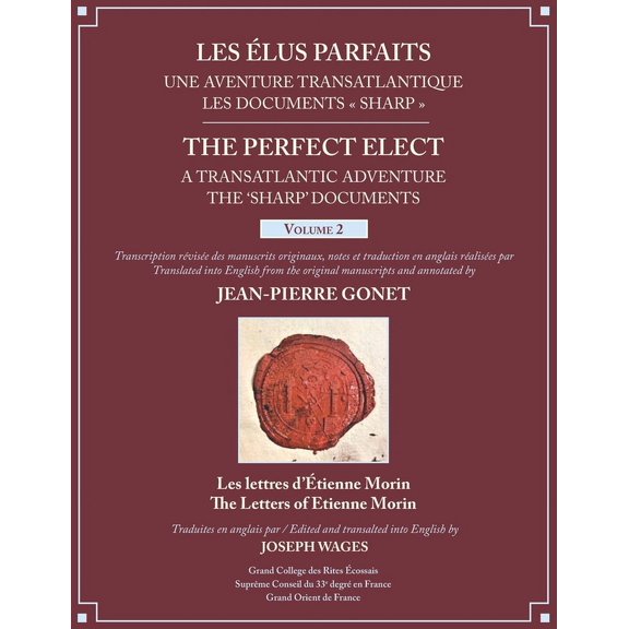 Les lus Parfaits: une Aventure Transatlantique / The Perfect Elect: A Transatlantic Adventure the 'Sharp' Documents: Volume 2 (Paperback)