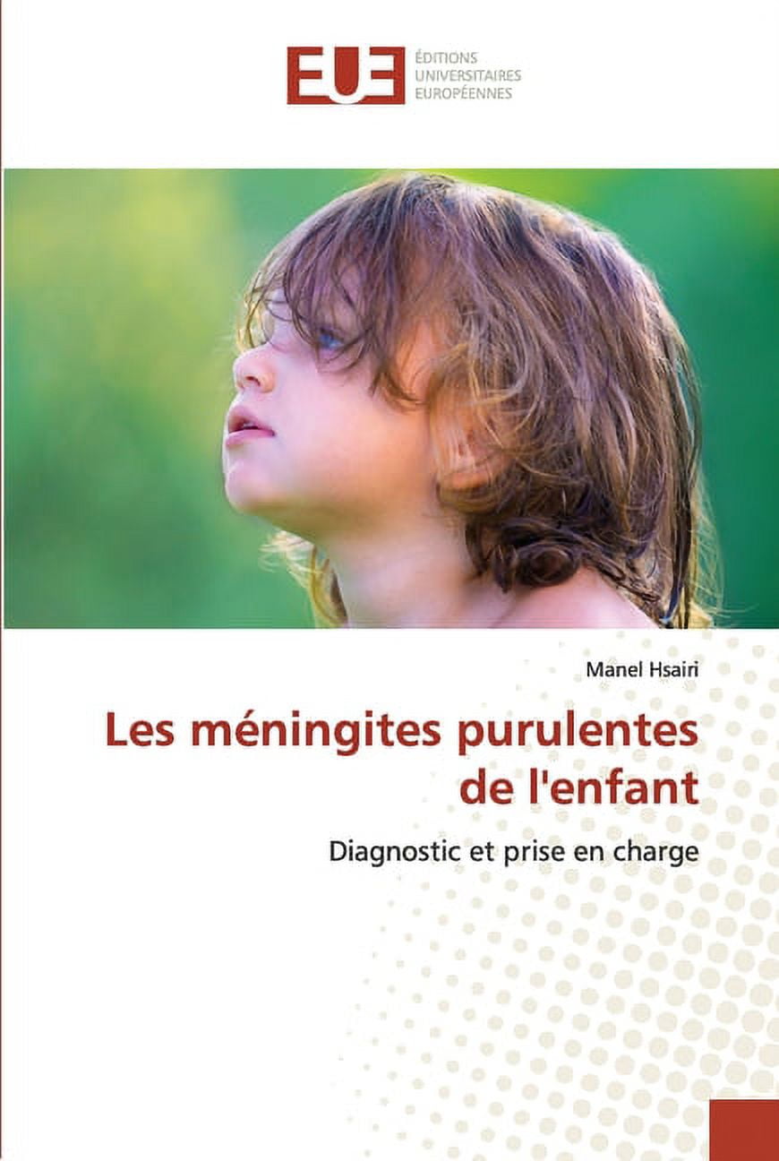 Les méningites purulentes de l'enfant (Paperback)