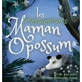 thumbnail image 1 of Les mÃ©saventures de Maman Opossum, (Hardcover), 1 of 1