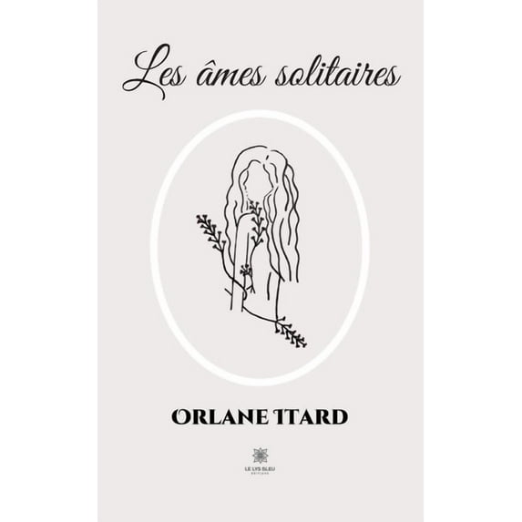 Les âmes solitaires, (Paperback)