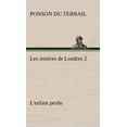 thumbnail image 1 of Les misères de Londres 2. L'enfant perdu (Hardcover), 1 of 1