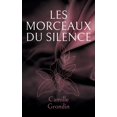 thumbnail image 1 of Les morceaux du silence: Fragments d elle, fragments de nous, (Paperback), 1 of 1