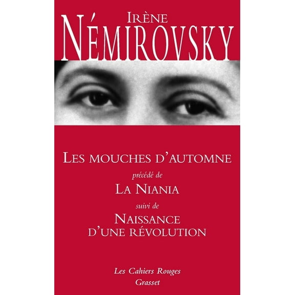 Les mouches d'automne prcd de La Niania et suivi de Naissance d'une rvolution, (Paperback)