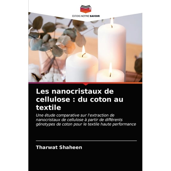 Les nanocristaux de cellulose: du coton au textile (Paperback)