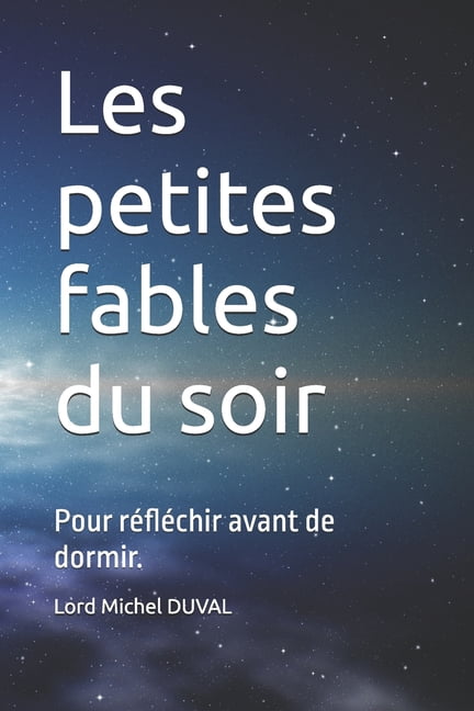 Les petites fables du soir: Pour réfléchir avant de dormir., (Paperback)