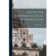 thumbnail image 1 of Les petites ignorances de la conversation, (Paperback), 1 of 1