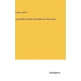 thumbnail image 1 of Les petites mains; Comedie en trois actes, (Hardcover), 1 of 1