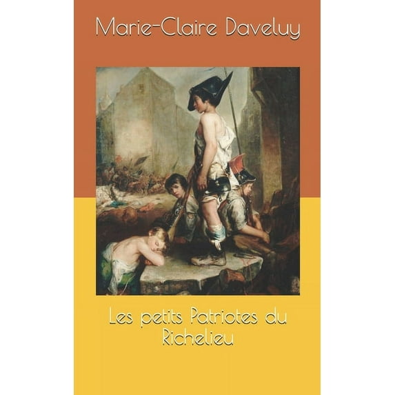 Les petits Patriotes du Richelieu (Paperback)